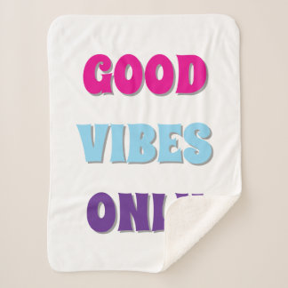 Good Vibes Only Sherpa Blanket