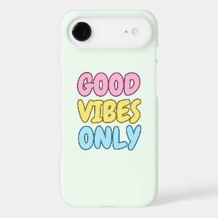 Good Vibes Only Slim Fit Case