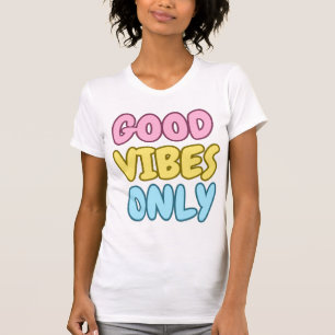 Good Vibes Only Slim Fit T-Shirt