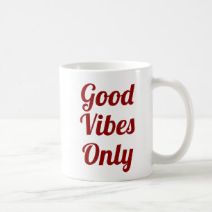 Good Vibes Only   Slogan Mug   handwritten typo
