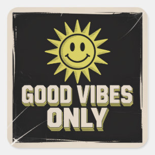 Good Vibes Only Square Sticker