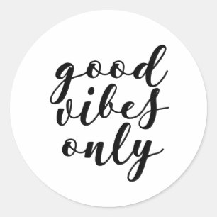 Good vibes only sticker