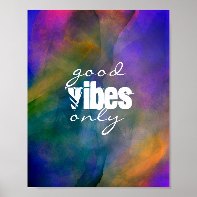 good vibes only text on bold colourful artistic   poster (Front)