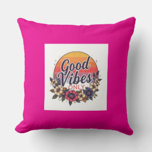 Good Vibes Only Throw Pillow – Motivational Quote