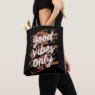 good vibes only tote bag