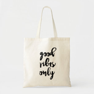 'Good Vibes Only' - Tote Bag