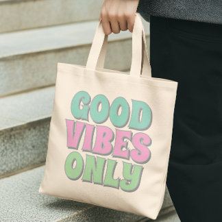 Good Vibes Only Tote Bag
