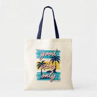 Good Vibes Only Tropical Beach Modern Summer