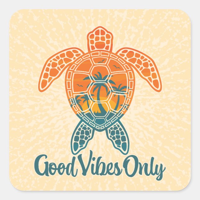 Good Vibes Only Tropical Sunset Sea Turtle Design Square Sticker (Front)