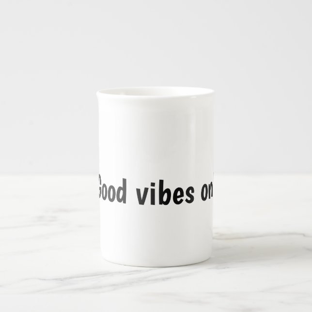 Good Vibes Only Typography Design Bone China Mug (Front)
