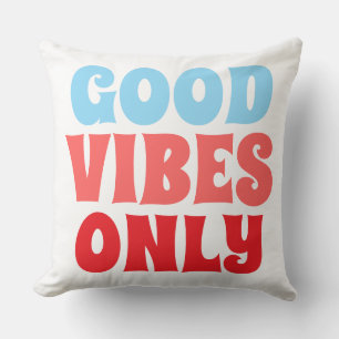 Good Vibes Only Typography Throw Pillow Colourfu