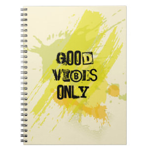 "Good Vibes Only." Uplifting Quotes Spiral Notebook
