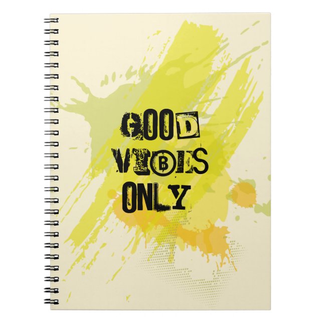 "Good Vibes Only." Uplifting Quotes Spiral Notebook (Front)