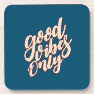Good Vibes Only Valentine's Day Coaster