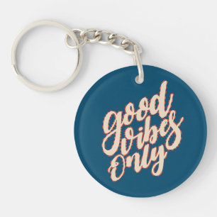 Good Vibes Only Valentine's Day   Keychain