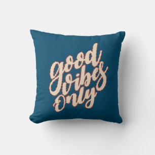 Good Vibes Only Valentine's Day Throw Pillow