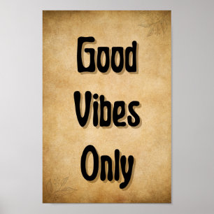 Good vibes only vintage style poster
