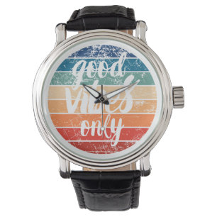 Good Vibes Only Watch