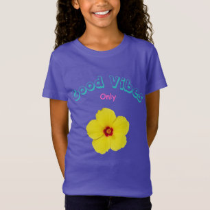 Good Vibes Only Yellow Hibiscus Art T-Shirt