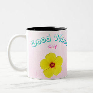 Good Vibes Only Yellow Hibiscus Art Two-Tone Coffee Mug