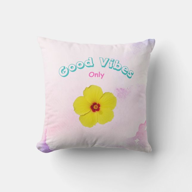 Good Vibes Only Yellow Hibiscus  Cushion (Front)