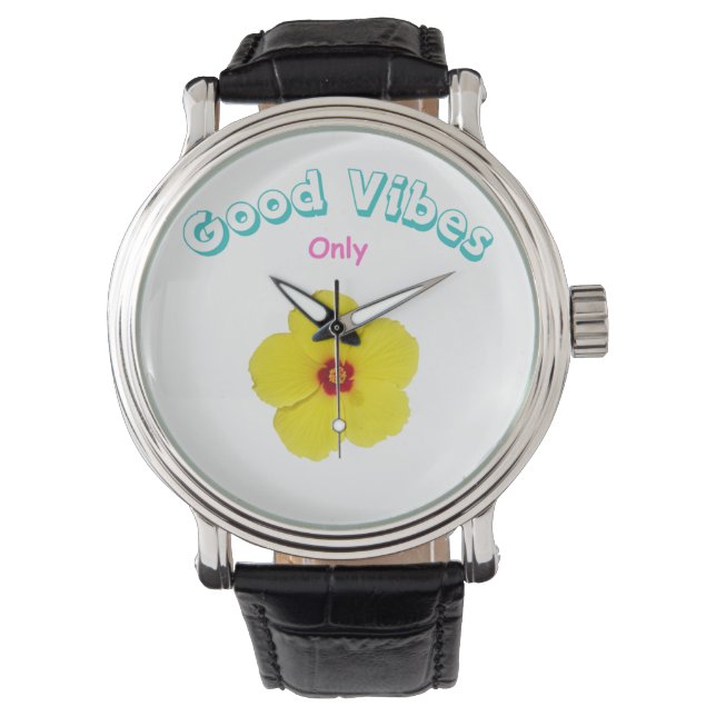 Good Vibes Only Yellow Hibiscus  Watch (Front)