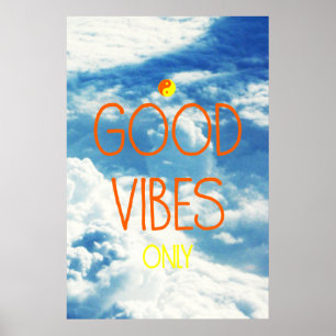 Good Vibes, Positive Poster