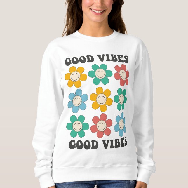 Good Vibes Retro Colourful Daisy Flowers Sweatshirt (Front)