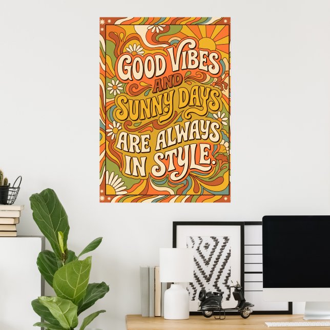 Good Vibes Sunny Days Retro Quote Poster (Home Office)