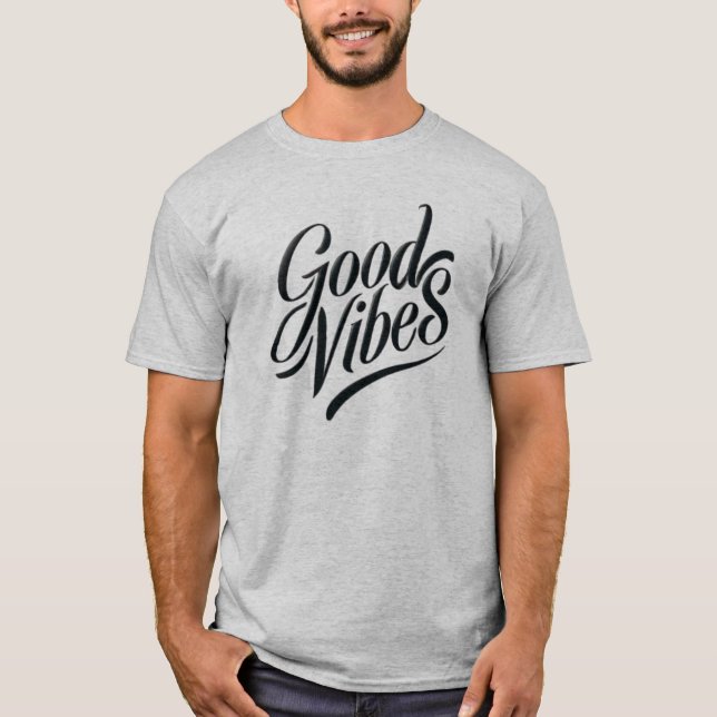 Good Vibes T-Shirt - Modern Calligraphy Style (Front)