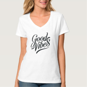 Good Vibes T-Shirt - Modern Calligraphy Style