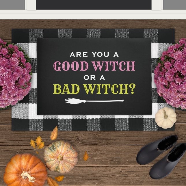 Good Witch or a Bad Witch Black Halloween Quote Doormat (Creator Uploaded)