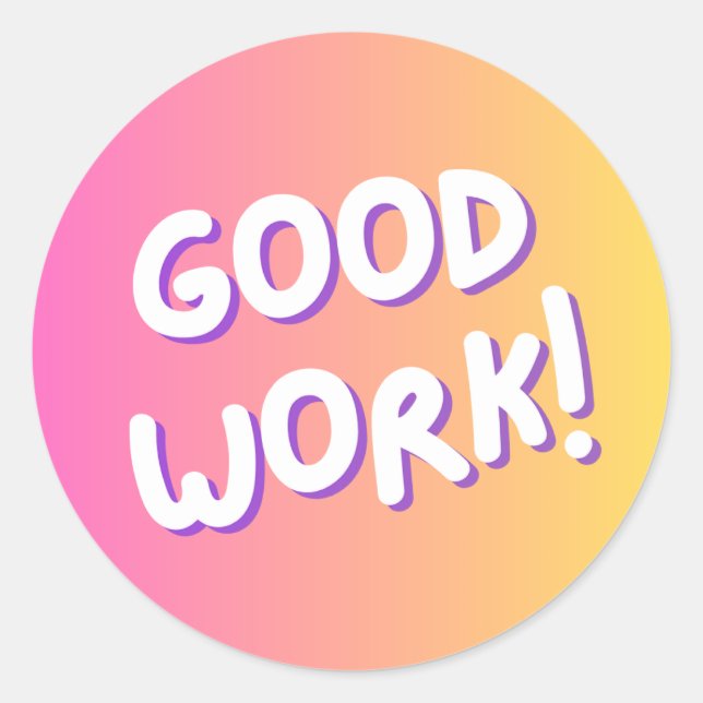 “Good Work!” Colorful Encouragement Sticker (Front)