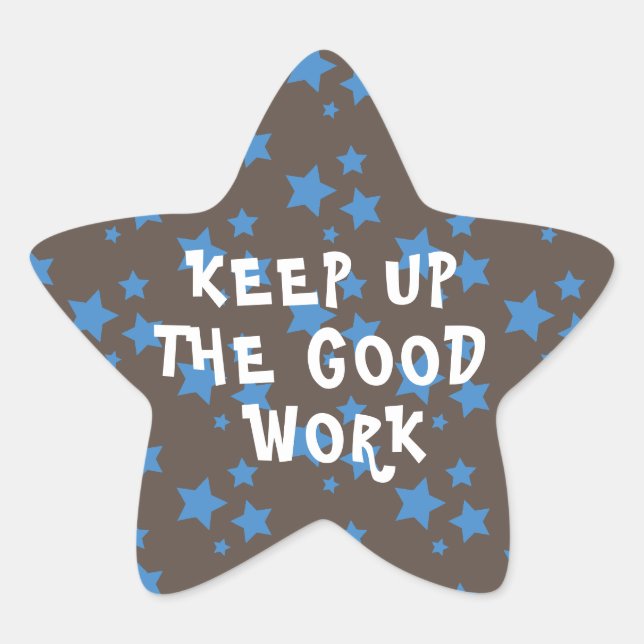 Good Work Teacher Encouragement Gray Star Sticker (Front)