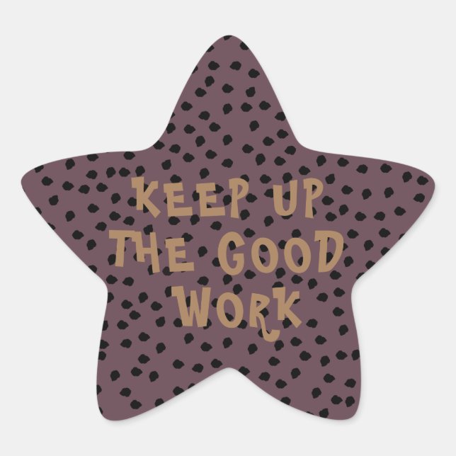 Good Work Teacher Encouragement  Star Sticker (Front)