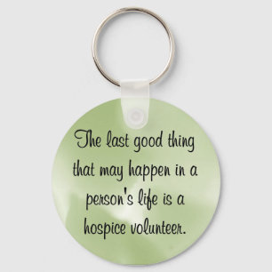 Good Works of the Hospice Volunteer Key Ring