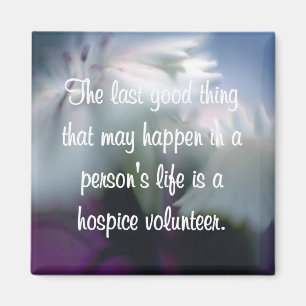 Good Works of the Hospice Volunteer Magnet