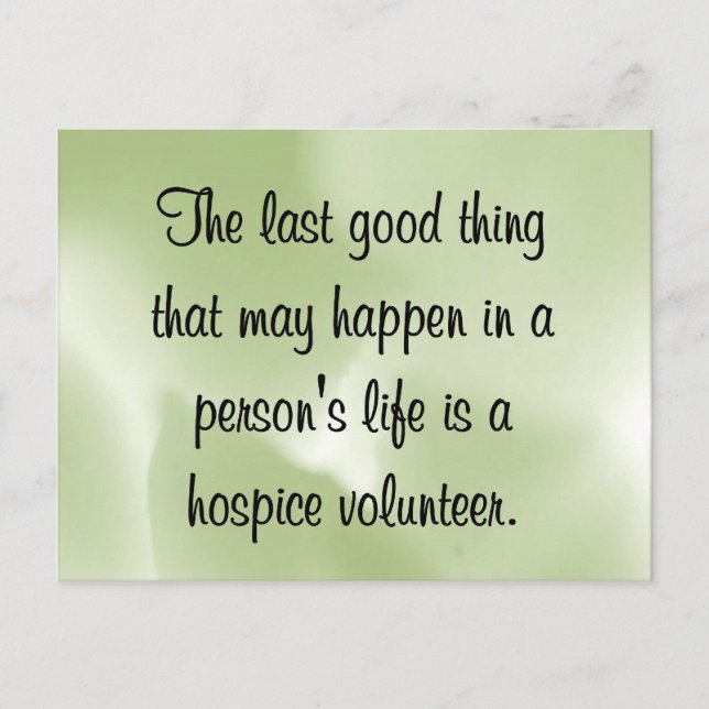 Good Works of the Hospice Volunteer Postcard (Front)