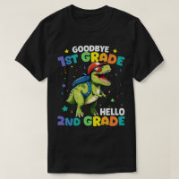 Goodbye 1st Grade Graduation T Rex Dinosaur 