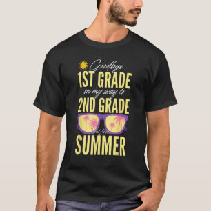 Goodbye 1st Grade Graduation To 2nd Grade Hello Su T-Shirt
