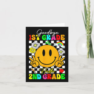 Goodbye 1st Grade Hello 2nd Grade Card