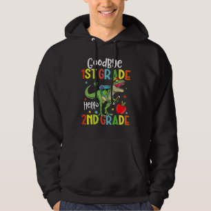 Goodbye 1st Grade Hello 2nd Grade Dinosaur Last Da Hoodie