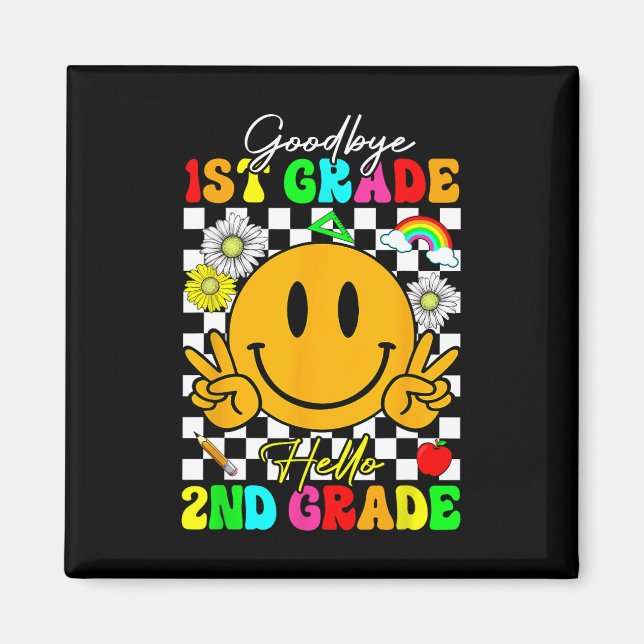 Goodbye 1st Grade Hello 2nd Grade  Magnet (Front)