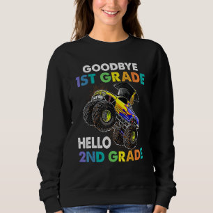Goodbye 1st Grade Hello 2nd Grade Monster Truck Gr Sweatshirt