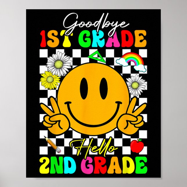 Goodbye 1st Grade Hello 2nd Grade  Poster (Front)