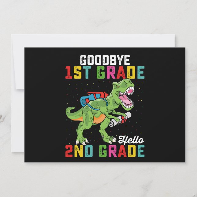 Goodbye 1st Grade Hello 2nd Grade T Rex Dinosaur Invitation (Front)