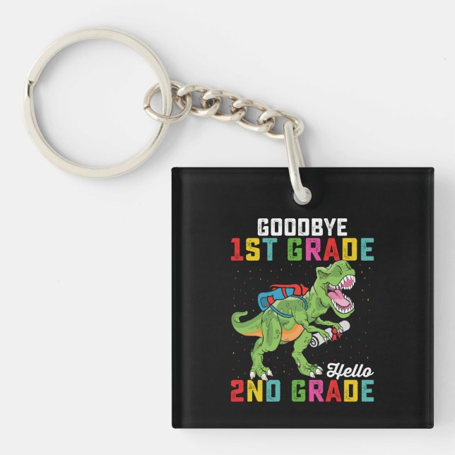 Goodbye 1st Grade Hello 2nd Grade T Rex Dinosaur Key Ring (Front)