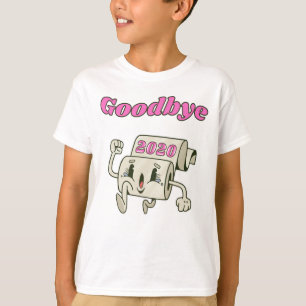Goodbye 2020 - It’s finally over T-Shirt