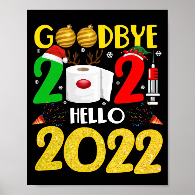 Goodbye 2021 Hello 2022 - Happy New Year Pajama Poster (Front)