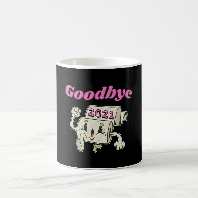 Goodbye 2021 Toilet paper roll Coffee Mug (Center)